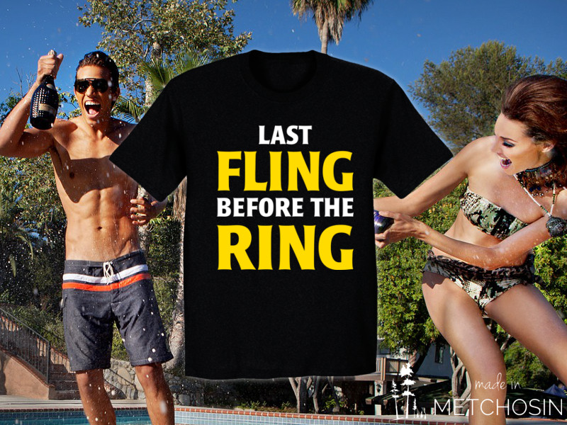 Last Fling Before the Ring t-shirt