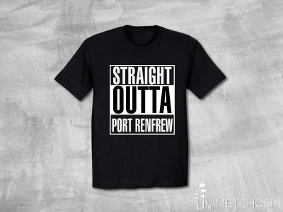 Straight Outta Port Renfrew