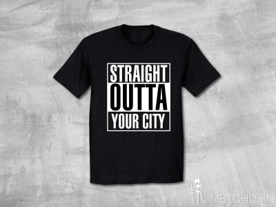 Straight Outta Your City